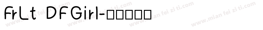 FrLt DFGirl字体转换